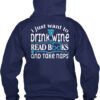 Just Want To Drink Wine Read Book And Take Naps Shirt - Image 4